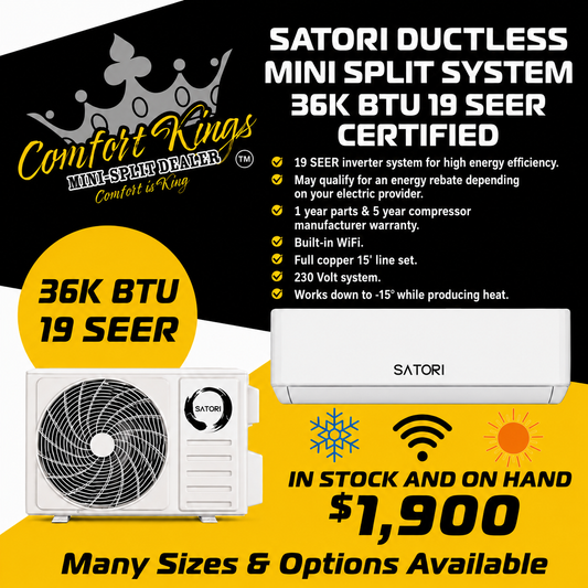 36K Satori 19 SEER Certified
